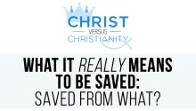 What It Really Means to Be Saved: Saved From What?